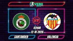 Soi Kèo Santander vs Valencia 02h00 - 12/10/2026